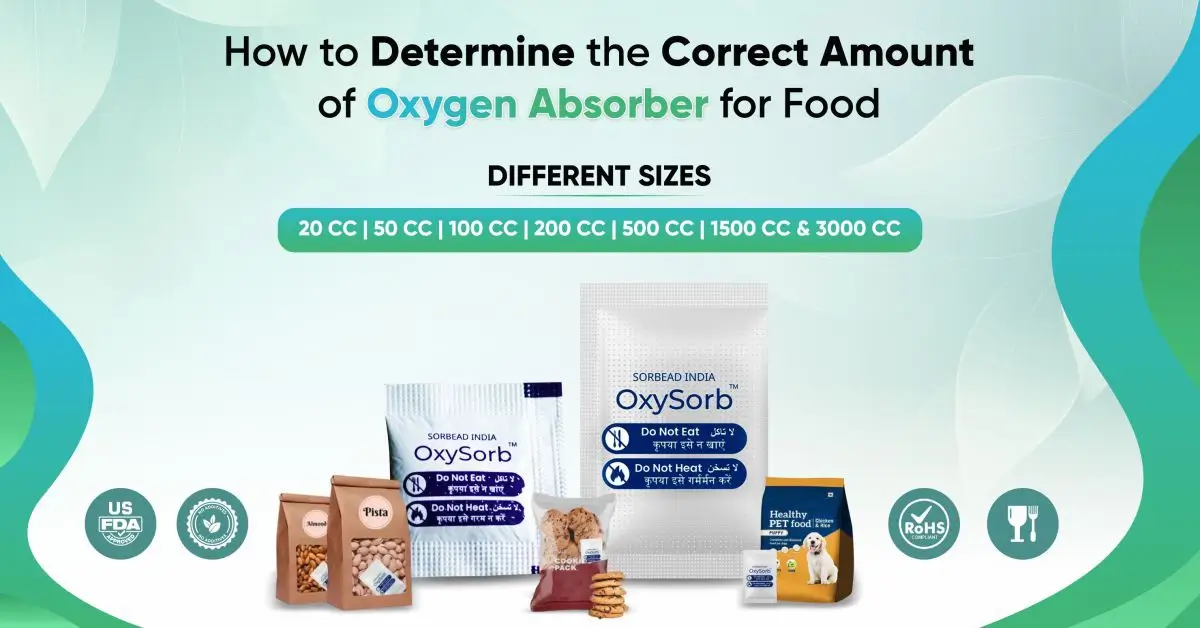 How Determine Correct Amount Of Oxygen Absorber For Food